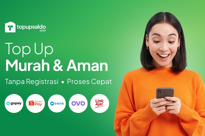 TopUpSaldo menawarkan pengisian DANA, ShopeePay, GoPay, OVO, dan LinkAja dengan harga murah, proses cepat, serta pembayaran aman. (Dok. Topupsaldo.com )
